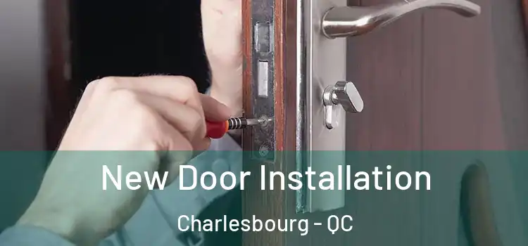 New Door Installation Charlesbourg - QC