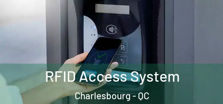  RFID Access System Charlesbourg - QC